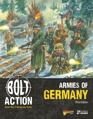 Bolt Action: Armies of Germany: Third Edition by Games, Warlord