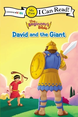 The Beginner's Bible David and the Giant: My First by The Beginner's Bible