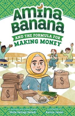 Amina Banana and the Formula for Making Money by Safadi, Shifa Saltagi