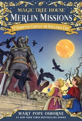 Haunted Castle on Hallows Eve: A Magic Tree House Merlin Missions Book by Osborne, Mary Pope