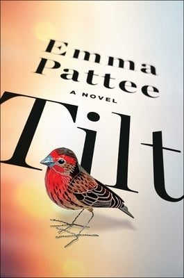 Tilt by Pattee, Emma