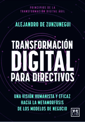 Transformación Digital Para Directivos by de Zunzunegui Y. Ruano, Alejandro