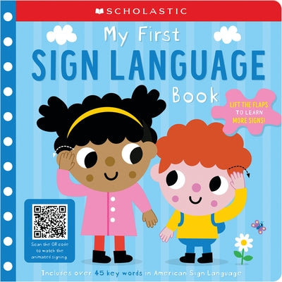My First Sign Language Book: Scholastic Early Learners: 25 First Words to Teach Baby! by Scholastic Early Learners, Scholastic Ea