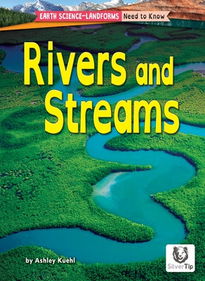 Rivers and Streams by Kuehl, Ashley