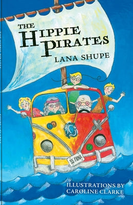 The Hippie Pirates by Shupe, Lana