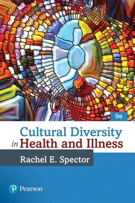 Cultural Diversity in Health and Illness by Spector, Rachael