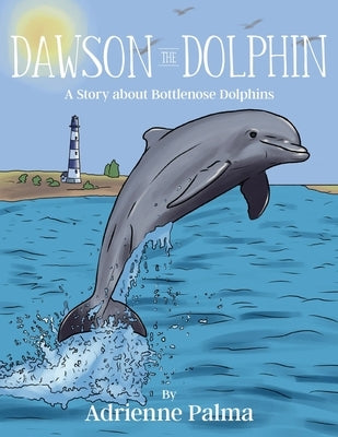 Dawson the Dolphin by Palma, Adrienne