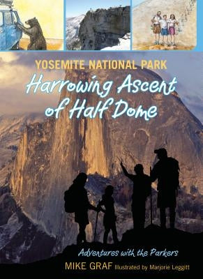 Yosemite National Park: Harrowing Ascent of Half Dome by Graf, Mike