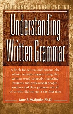 Understanding Written Grammar by Walpole, Jane
