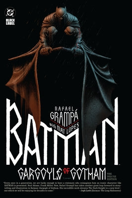 Batman: Gargoyle of Gotham - The Deluxe Edition by Grampa, Rafael