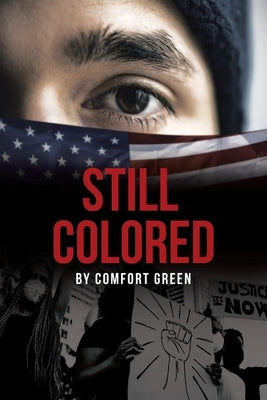 Still Colored by Green, Comfort