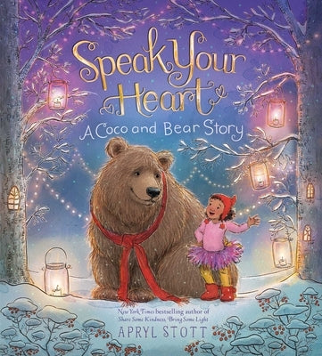Speak Your Heart: A Coco and Bear Story by Stott, Apryl