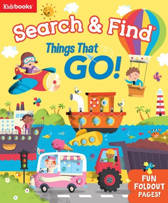 Search & Find with Gatefolds Things That Go by Publishing, Kidsbooks