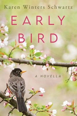 Early Bird by Winters Schwartz, Karen