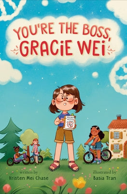 Gracie Wei #2: You're the Boss, Gracie Wei by Mei Chase, Kristen
