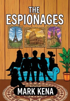 The Espionages by Kena, Mark M.