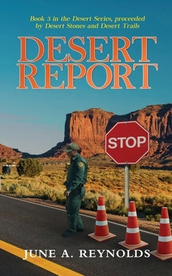 Desert Report by Reynolds, June a.