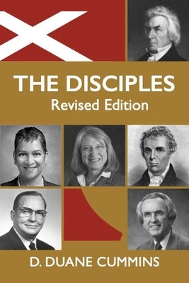 The Disciples; Revised Edition: A Struggle for Reformation by Cummins, D. Duane