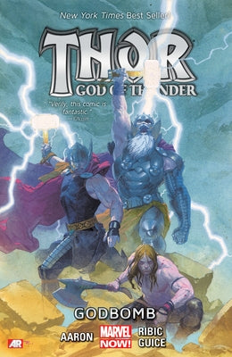 Thor: God of Thunder Vol. 2 - Godbomb by Aaron, Jason