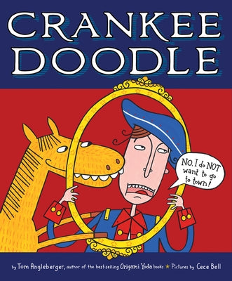 Crankee Doodle by Angleberger, Tom