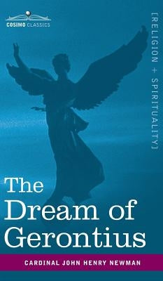 The Dream of Gerontius by Newman, Cardinal John Henry