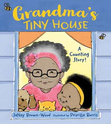 Grandma's Tiny House by Brown-Wood, Janay
