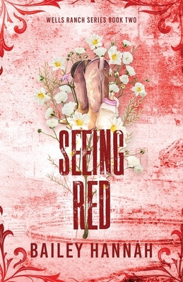 Seeing Red by Hannah, Bailey