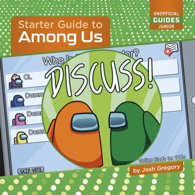 Starter Guide to Among Us by Gregory, Josh