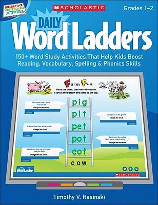 Interactive Whiteboard Activities: Daily Word Ladders Grades 1-2: 150+ Word Study Activities That Help Kids Boost Reading, Vocabulary, Spelling & Phon by Rasinski, Timothy