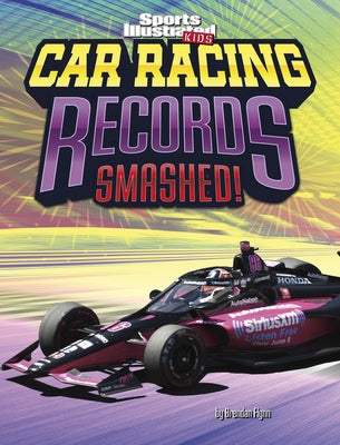 Car Racing Records Smashed! by Flynn, Brendan