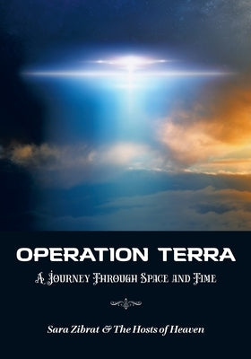 Operation Terra: A Journey Through Space and Time by Zibrat, Sara