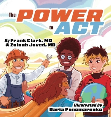The Power to Act by Clark, Frank