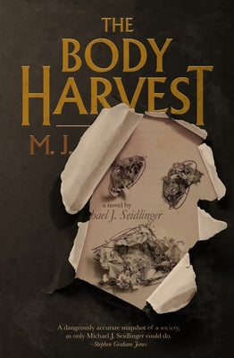 The Body Harvest by Seidlinger, Michael J.