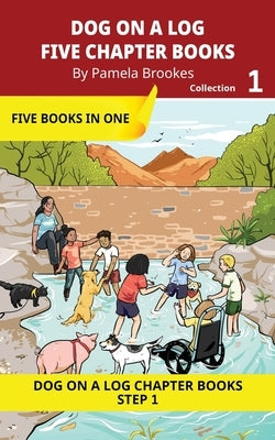 Five Chapter Books 1: Decodable Series for Students Learning to Read. For Beginning Readers and Students with Dyslexia. (Step 1-All Letters plus Conso by Brookes, Pamela