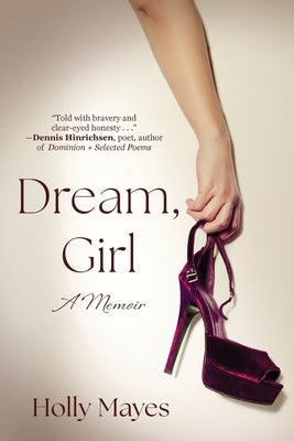 Dream, Girl by Mayes, Holly