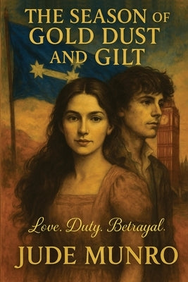 The Season of Gold Dust and Gilt by Munro, Jude