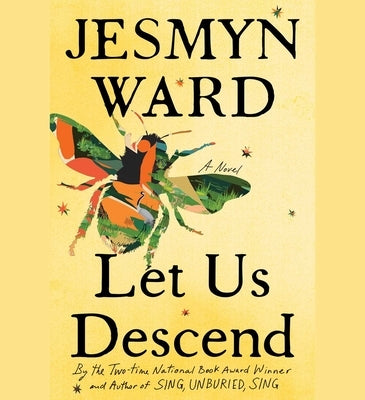 Let Us Descend by Ward, Jesmyn
