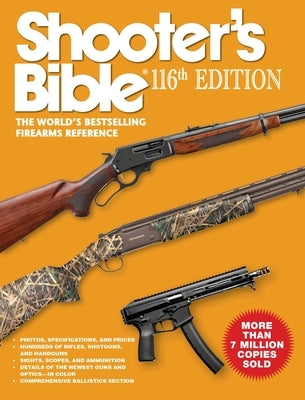 Shooter's Bible 116th Edition: The World's Bestselling Firearms Reference by Cassell, Jay