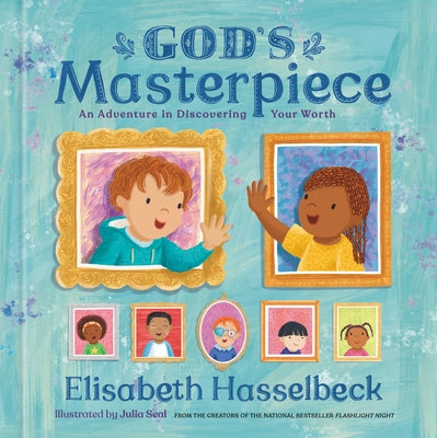 God's Masterpiece: An Adventure in Discovering Your Worth by Hasselbeck, Elisabeth