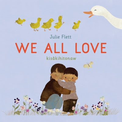 We All Love by Flett, Julie