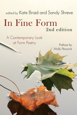 In Fine Form: A Contemporary Look at Form Poetry by Shreve, Sandy