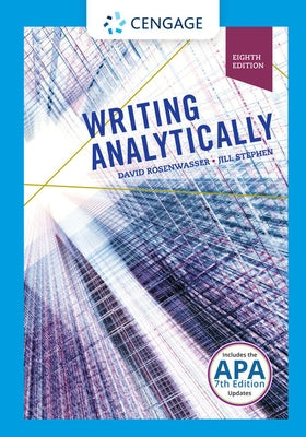 Writing Analytically (with 2019 APA Updates and MLA 2021 Update Card) by Rosenwasser, David