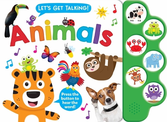 Let's Get Talking: Animals (6-Button Sound Book) [With Battery] by Publishing, Kidsbooks