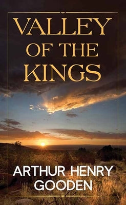 Valley of the Kings by Gooden, Arthur Henry