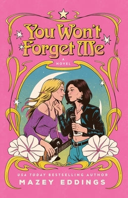 You Won't Forget Me by Eddings, Mazey