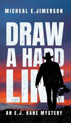 Draw A Hard Line by Jimerson