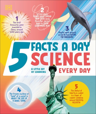 5 Facts a Day Science: A Little Bit of Learning Every Day by DK