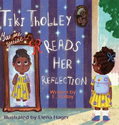 Tiki Tholley Reads Her Reflection by Ballay, E.