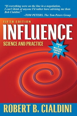 Influence: Science and Practice by Cialdini, Robert