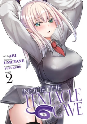 Inside the Tentacle Cave (Manga) Vol. 2 by Umetane